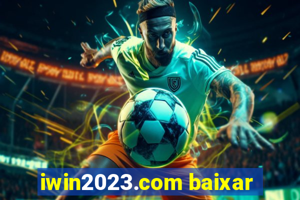 iwin2023.com baixar